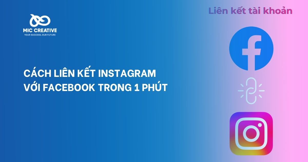 CÁCH LIÊN KẾT INSTAGRAM VỚI FACEBOOK TRONG 1 PHÚT