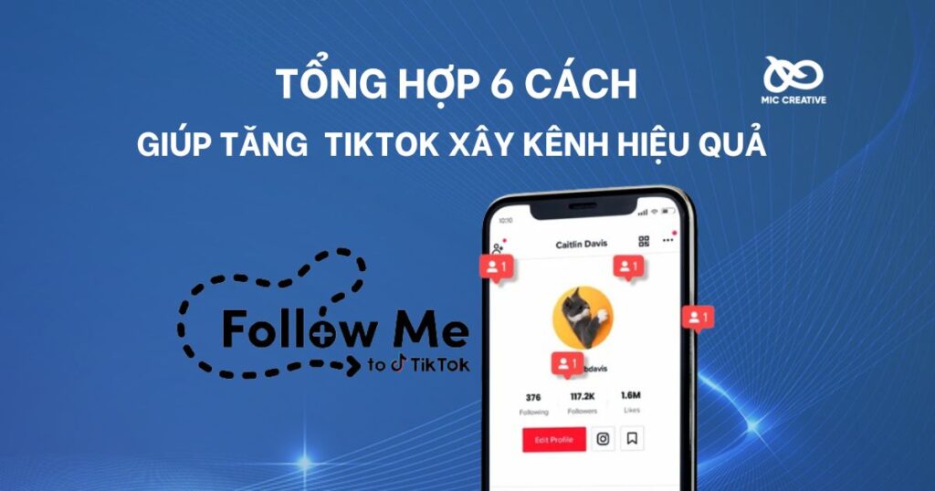 Tổng hợp 6 cách tăng Fl - Follow TikTok xây kênh hiệu quả