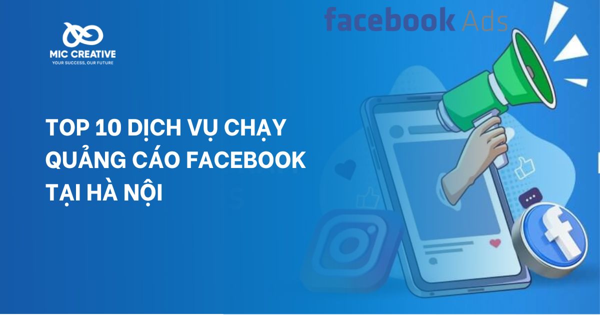 TOP 10 DỊCH VỤ CHẠY QUẢNG CÁO FACEBOOK HÀ NỘI