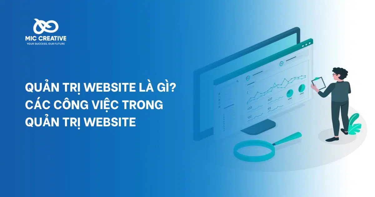 QUẢN TRỊ WEBSITE LÀ GÌ? CÁC CÔNG VIỆC TRONG QUẢN TRỊ WEBSITE